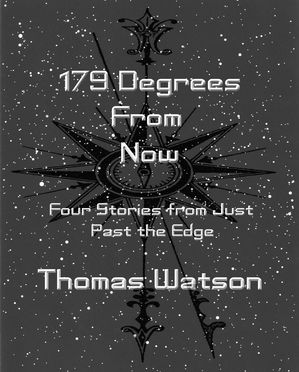 ŷKoboŻҽҥȥ㤨179 Degrees From Now: Four Stories from Just Past the EdgeŻҽҡ[ Thomas Watson ]פβǤʤ150ߤˤʤޤ