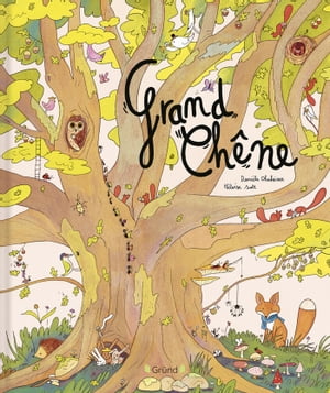 Grand Ch?ne ? Album reli? ? ? partir de 3 ans【電子書籍】[ Dani?le Ohnheiser ]