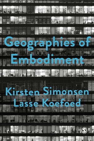 Geographies of Embodiment Critical Phenomenology and the World of Strangers