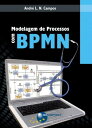 Modelagem de Processos com BPMN【電子書籍】 Andr L. N. Campos