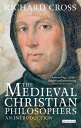 The Medieval Christian Philosophers An Introduction