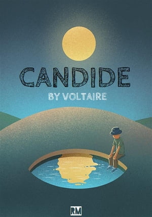Candide (Annotated)【電子書籍】[ Voltaire ]