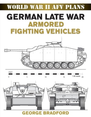 ŷKoboŻҽҥȥ㤨German Late War Armored Fighting Vehicles World War II AFV PlansŻҽҡ[ George Bradford ]פβǤʤ18ߤˤʤޤ