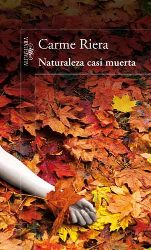 Naturaleza casi muertaŻҽҡ[ Carme Riera ]