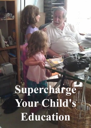 Supercharge Your Child's Education