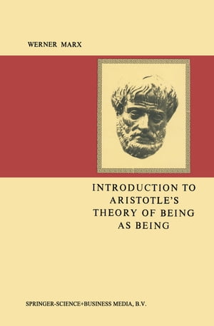 Introduction to Aristotle’s Theory of Being as Being