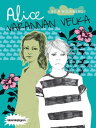 Alice varannan vecka【電子書籍】 Bo R Holmberg