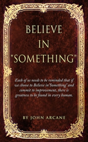 Believe in Something