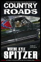 ŷKoboŻҽҥȥ㤨Country Roads: A Tale of Rural TerrorŻҽҡ[ Wayne Kyle Spitzer ]פβǤʤ183ߤˤʤޤ