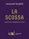 ŷKoboŻҽҥȥ㤨La scossa L'estate del terremoto in EmiliaŻҽҡ[ Leonardo Tondelli ]פβǤʤ450ߤˤʤޤ