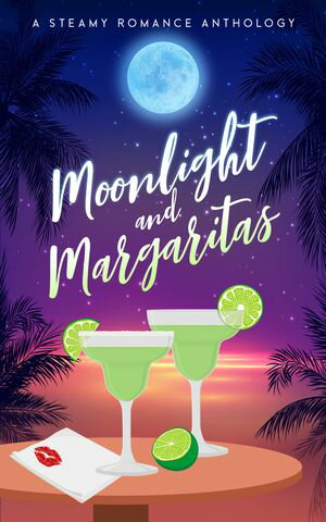 Moonlight and Margaritas