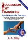Succession Exit Transition, Your Business for Success (SET) Your Business for Su...