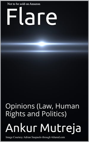 Flare: Opinions (Law, Human Rights and Politics)