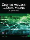 Cluster Analysis and Data Mining An Introduction【電子書籍】 Ronald S. King