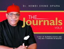 The Journals Vol. 3 X-Ray of Burning Issues and the Way Forward in Nigeria【電子書籍】 Kemdi Chino Opara