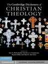 The Cambridge Dictionary of Christian Theology【電子書籍】