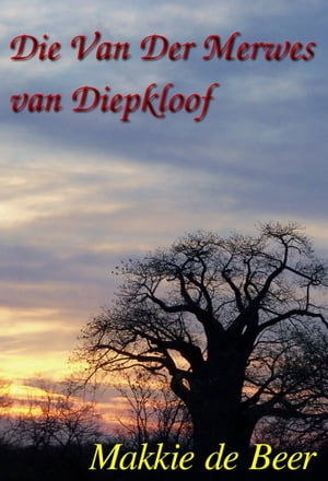 Die van der Merwes van Diepklo