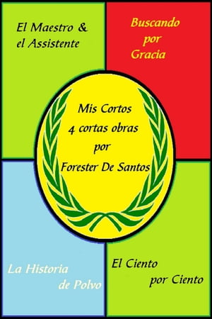 Mis CortosŻҽҡ[ Forester de Santos ]