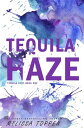 Tequila Haze The Tequila Duet, #1【電子書籍