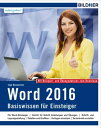 Word 2016 - Basiswissen F r Einsteiger. Leicht verst ndlich - komplett in Farbe 【電子書籍】 Inge Baumeister