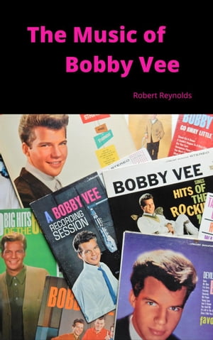 The Music of Bobby Vee