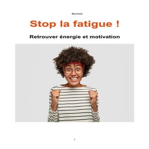 Stop la fatigue !