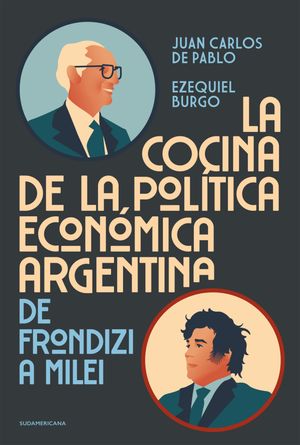 La cocina de la pol?tica econ?mica argentina De 