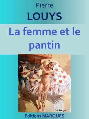 La femme et le pantin Edition int?grale【電子