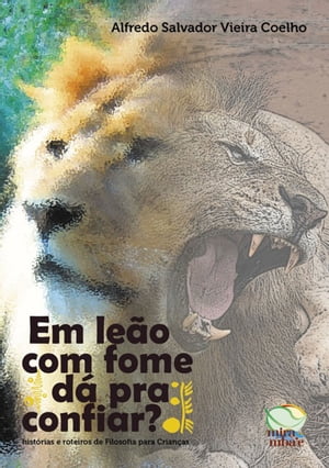 Em Leão Com Fome Dá Pra Confiar?