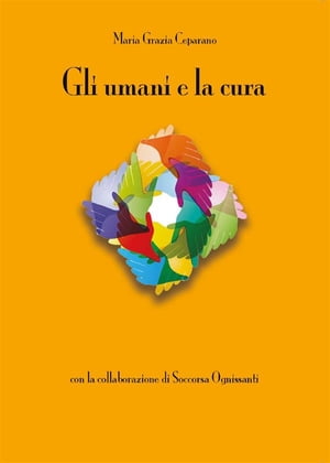 Gli umani e la cura