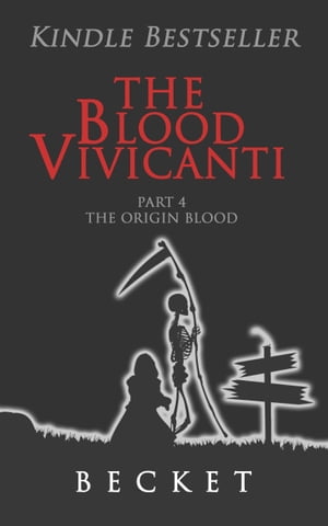 The Blood Vivicanti Part 4