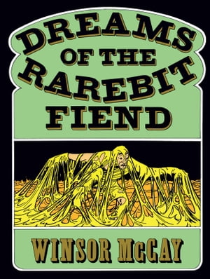 Dreams of the Rarebit Fiend