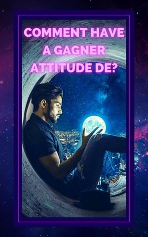 Comment Have a Gagner Attitude de?Żҽҡ[ MENTES LIBRES ]