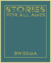 ＜p＞Stories For All Ages is a collection of bweega inc's most popular illustrated short stories. On this adevnture you will see some stars, do some planting, visit our favorite island, take a railway, meet someone special, spend some time in the clouds and get your degree from life's most important university.＜/p＞ ＜p＞This collection includes our seven timeless stories: Your Light, Crazy Tree, This Little Island, Railway, Someone, Dreamer Bot and You U. Join us on this grand journey of wisdom and enlightenment.＜/p＞ ＜p＞Stories For All Ages is a great gift for readers of all ages and is now available for download on all mobile devices.＜/p＞画面が切り替わりますので、しばらくお待ち下さい。 ※ご購入は、楽天kobo商品ページからお願いします。※切り替わらない場合は、こちら をクリックして下さい。 ※このページからは注文できません。