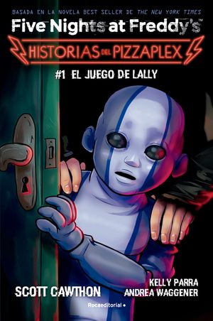 El juego de Lally【電子書籍】[ Scott Cawthon ]