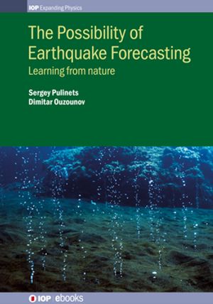 The Possibility of Earthquake Forecasting Learning from nature【電子書籍】[ Sergey Pulinets ]