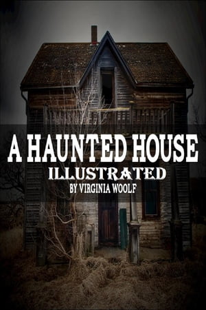 A Haunted House Illustrated