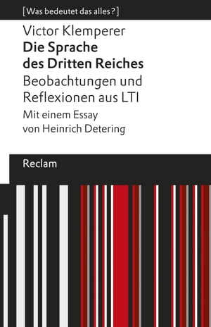 Die Sprache des Dritten Reiches. Beobachtungen und Reflexionen aus LTI 