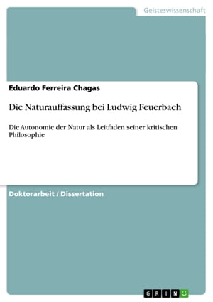 Die Naturauffassung bei Ludwig Feuerbach