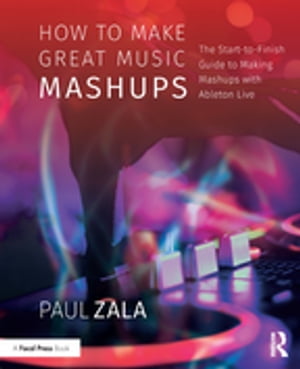 How to Make Great Music Mashups