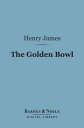 ŷKoboŻҽҥȥ㤨The Golden Bowl (Barnes & Noble Digital LibraryŻҽҡ[ Henry James ]פβǤʤ240ߤˤʤޤ