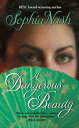 A Dangerous Beauty【電子書籍】 Sophia Nash