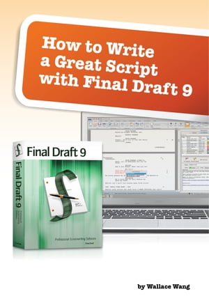 How to Write a Great Script with Final Draft 9