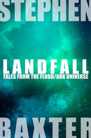 Landfall Tales From the Flood/Ark Universe