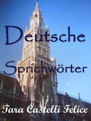 ŷKoboŻҽҥȥ㤨German ProverbsŻҽҡ[ Tara Castelli Felice ]פβǤʤ963ߤˤʤޤ