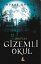 Gizemli OkulŻҽҡ[ Murat K?m?r ]