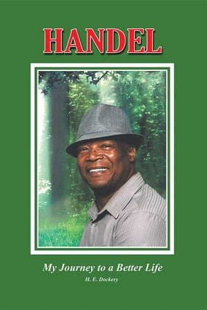 ŷKoboŻҽҥȥ㤨Handel My Journey to a Better LifeŻҽҡ[ Handel Dockery ]פβǤʤ468ߤˤʤޤ
