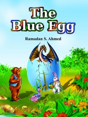 The Blue Egg【電子書籍】[ Ramadan Ahmed ]