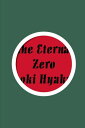 The Eternal Zero【電子書籍】 Naoki Hyakuta