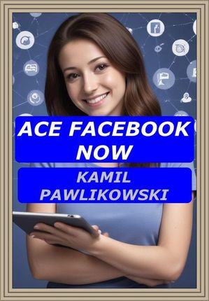 Ace Facebook Now